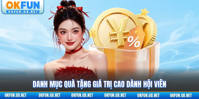 Các gói quà tặng khuyến mãi OKFUN cho hội viên